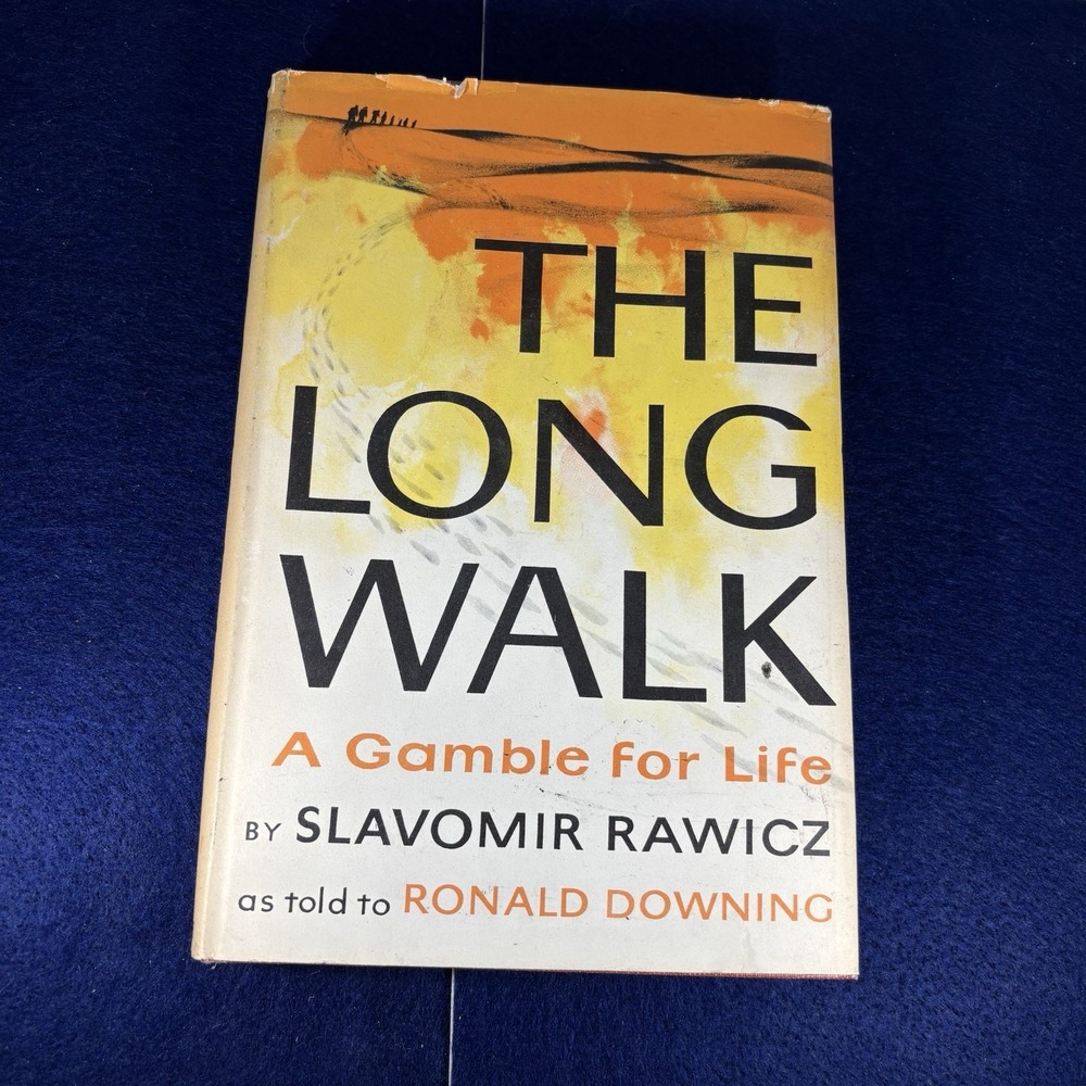Slavomir Rawicz 1956 The Long Walk A Gamble For Life Harper & Brothers Hardcover